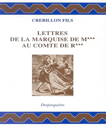 Beispielbild fr Lettres de la Marquise de M*** au Comte de R*** zum Verkauf von Ammareal