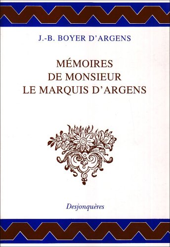 Stock image for MEMOIRES DE MONSIEUR LE MARQUIS D'ARGENS for sale by GF Books, Inc.