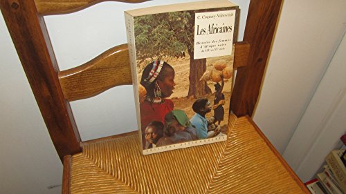 Stock image for Les Africaines : Histoire des femmes d'Afrique noire du XIXe au XXe sicle for sale by Ammareal