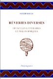 9782904227820: Rveries diverses : Opuscules littraires et philosophiques