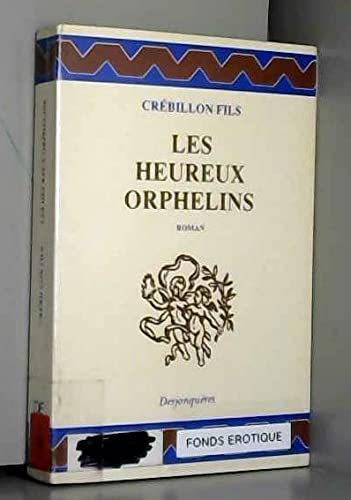 9782904227899: LES HEUREUX ORPHELINS