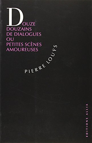 Beispielbild fr Douze Douzains de Dialogues ou Petites Scnes amoureuses zum Verkauf von Ammareal