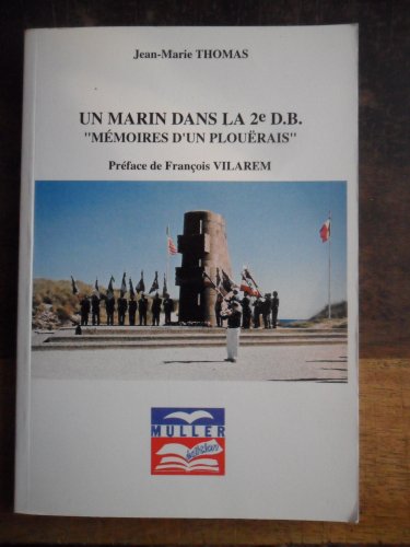 Stock image for Un marin dans la 2e DB: Mmoires d'un Plourais Thomas, Jean-Marie for sale by Librairie LOVE