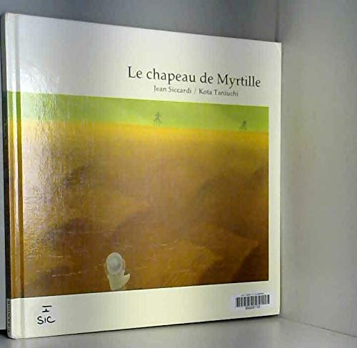 Imagen de archivo de Le Chapeau de Myrtille a la venta por Ammareal