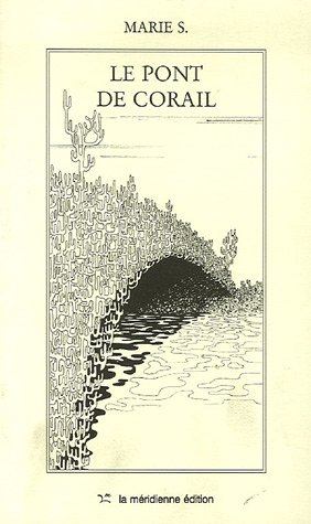 Stock image for Le Pont De Corail for sale by Librairie Pgorier