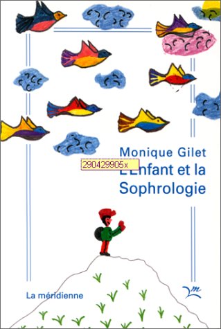 Stock image for L'Enfant et la Sophrologie for sale by Ammareal