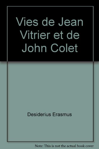 9782904309007: Vies de Jean Vitrier et de John Colet