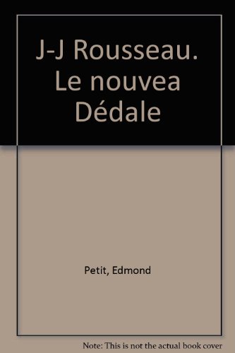 9782904315428: J-J Rousseau. Le Nouvea Dedale