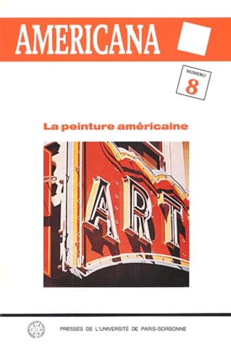 Stock image for La Peinture amricaine aprs 1945 ------ [ Americana N 8 ] for sale by Okmhistoire