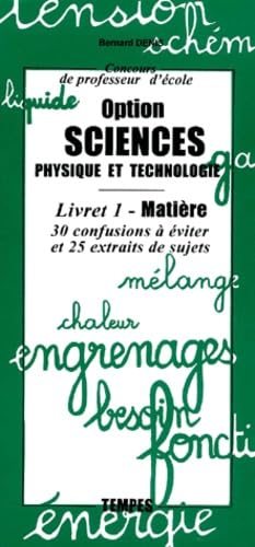 Beispielbild fr Concours de professeur d'cole Option sciences physique et technologie. Livret 1, Matire zum Verkauf von medimops