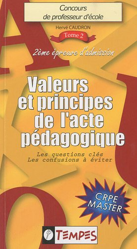 Beispielbild fr VALEURS et PRINCIPES de l'ACTE PEDAGOGIQUE zum Verkauf von Ammareal