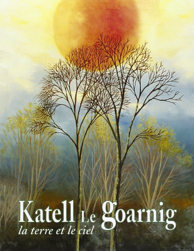 La terre et le ciel: Katell Le Goarnig (9782904342066) by Pierre Reverdy