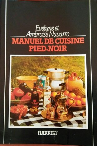 Imagen de archivo de Manuel de cuisine pied-noir a la venta por medimops