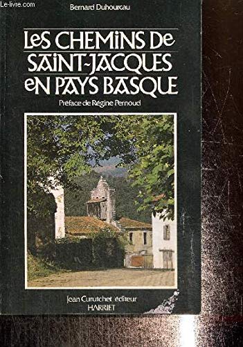 Stock image for Les Chemins de Saint-Jacques en pays basque for sale by medimops