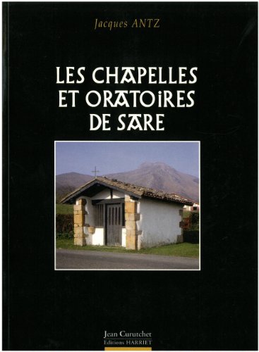 9782904348709: Chapelles Et Oratoires De Sare, Les