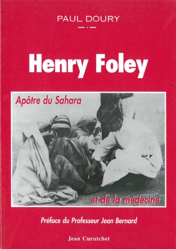 Stock image for Henry Foley: Aptre du Sahara et de la mdecine for sale by medimops