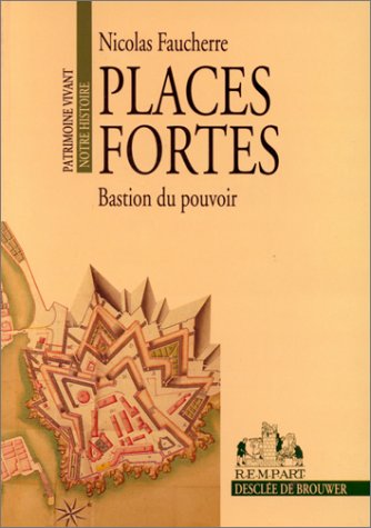 Stock image for PLACES FORTES, BASTION DU POUVOIR for sale by Librairie Ancienne Ren Vernet