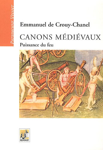 Beispielbild fr Canons Mdivaux : Puissance Du Feu zum Verkauf von RECYCLIVRE