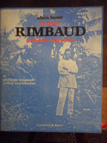 9782904388071: Un sieur rimbaud se disant negociant