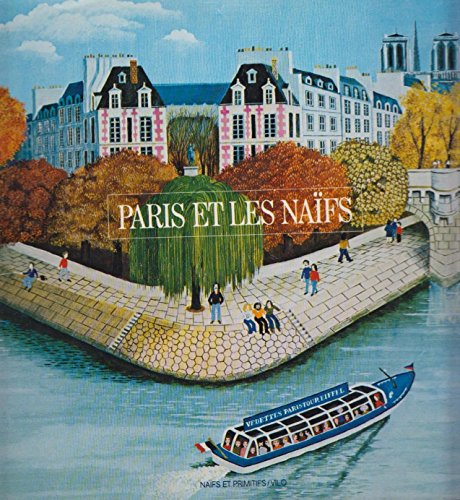 Stock image for Paris et les Naifs (French Edition) for sale by Top Notch Books