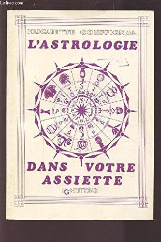 Stock image for L'astrologie dans votre assiette for sale by Le Monde de Kamlia
