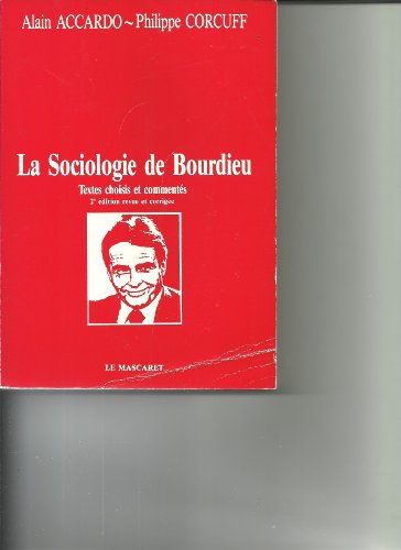 Stock image for La sociologie de Bourdieu for sale by medimops