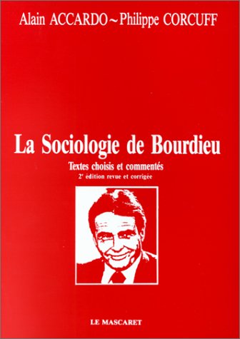 Stock image for La Sociologie De Bourdieu : Textes Choisis Et Comments for sale by RECYCLIVRE