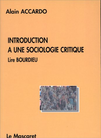 Beispielbild fr Introduction  une sociologie critique: Lire Bourdieu zum Verkauf von medimops