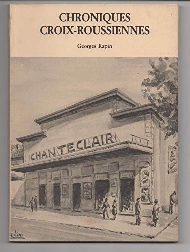 Beispielbild für Chroniques Croix Roussiennes zum Verkauf von medimops