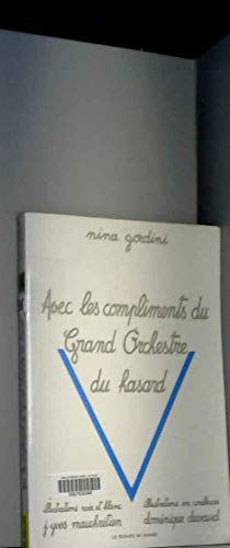 Beispielbild fr Avec les compliments du grand orchestre du hasard zum Verkauf von Librairie Th  la page
