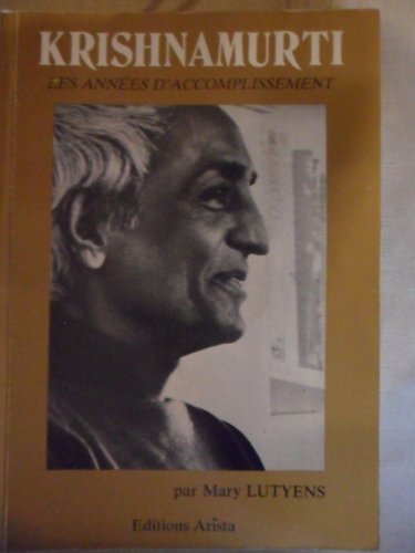 Beispielbild fr Krishnamurti. [2]. les annees d'accomplissement zum Verkauf von medimops