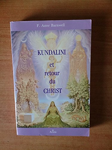 9782904616181: Kundalini et retour du Christ