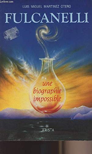 Stock image for Fulcanelli, une biographie impossible. for sale by AUSONE