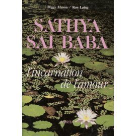 Imagen de archivo de SATHYA SAI BABA. L'incarnation de l'amour a la venta por Ammareal