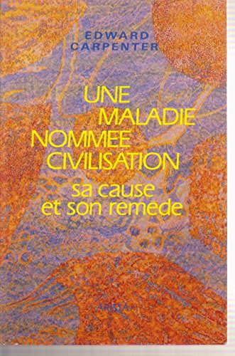 Une maladie nommée civilisation