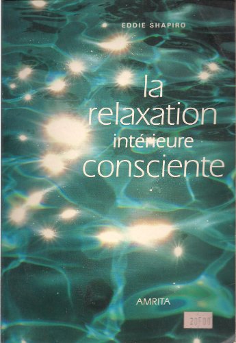 9782904616860: Relaxation Intrieure Consciente