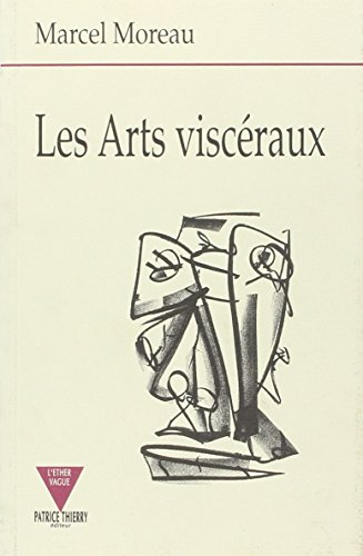 Beispielbild fr Les arts viscraux (0000) zum Verkauf von Ammareal