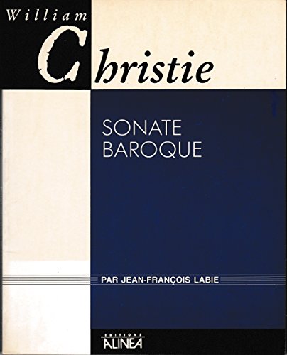 9782904631795: William Christie: Sonate baroque (Collection "De la musique") (French Edition)