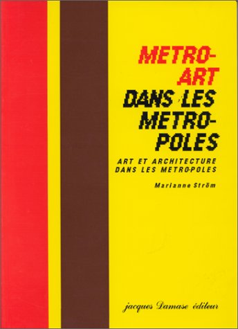 Beispielbild fr Mtro-art dans les mtro-poles zum Verkauf von Librairie de l'Avenue - Henri  Veyrier