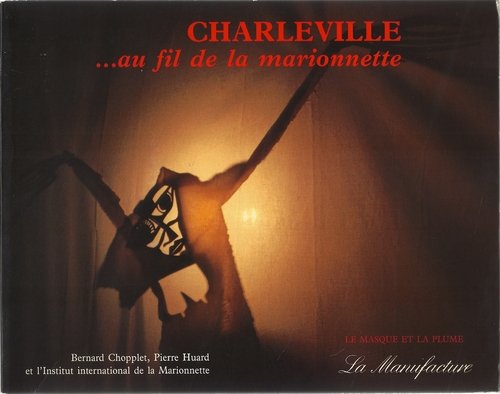 Charleville. Au Fil De La Marionnette