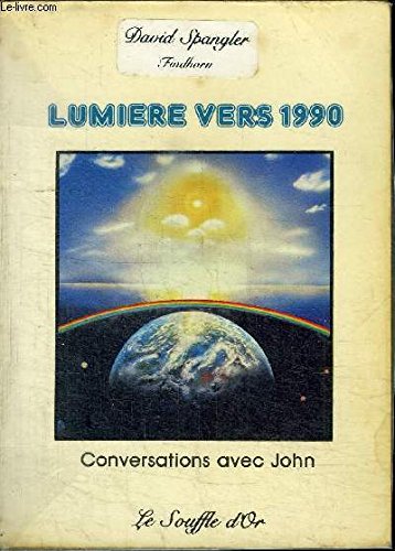 Beispielbild fr Lumire vers 1990 : Conversations avec John (Spiritualit) zum Verkauf von Ammareal