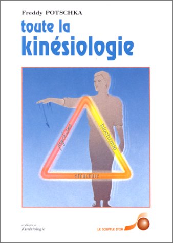 Beispielbild fr Toute la kinsiologie / Freddy Potschka zum Verkauf von medimops