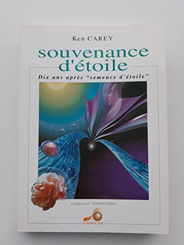 Stock image for Souvenance d'toile;  la veille du second millnium. Collection : Findhorn. for sale by AUSONE