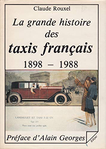9782904675232: La Grande Histoire Des Taxis Francais 1898-1988
