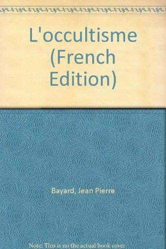 Beispielbild fr L'occultisme. zum Verkauf von AUSONE