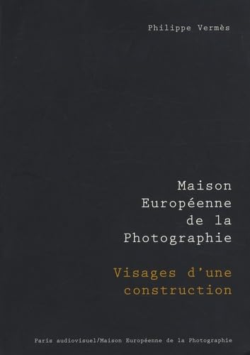 9782904732959: Maison europenne de la photographie: Visages d'une construction