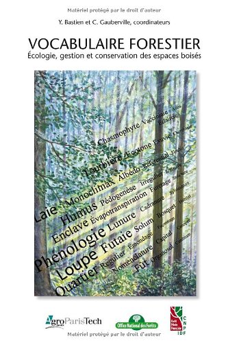 9782904740992: Vocabulaire forestier: Ecologie, gestion et conservation des espaces boiss