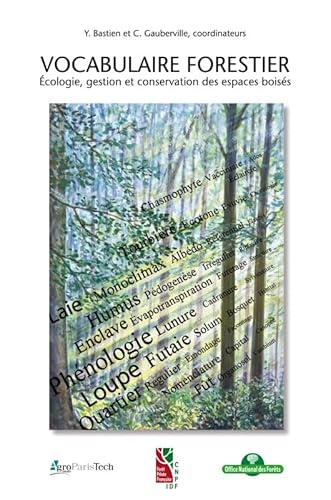 9782904740992: Vocabulaire forestier - cologie, gestion et conservation des espaces boiss: Ecologie, gestion et conservation des espaces boiss