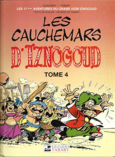 Stock image for Les aventures du grand vizir Iznogoud, n 17 : Les cauchemars d'Iznogoud for sale by Ammareal