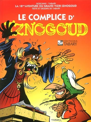 Iznogoud Tome 18 : Le complice d'Iznogoud